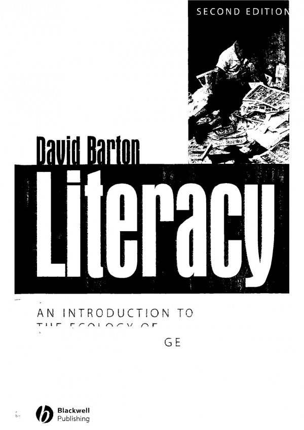 Literacy An Introduction To The Ecology Of Written Language 2nd Edition David Barton