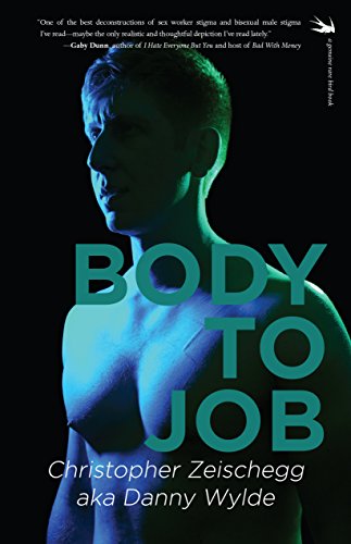Body To Job Christopher Zeischegg Danny Wylde