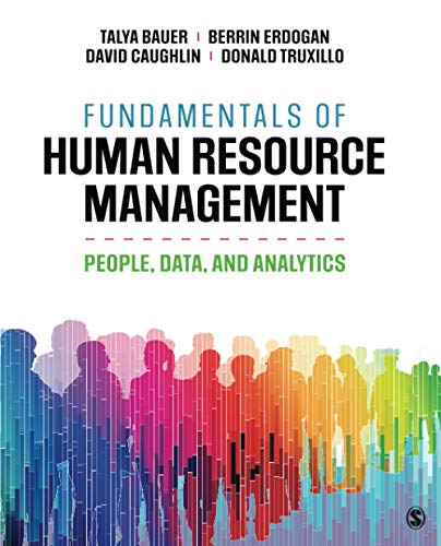 Fundamentals Of Human Resource Management People Data And Analytics 1st Edition Talya Bauer