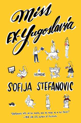 Miss Exyugoslavia A Memoir Sofija Stefanovic