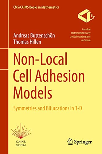 Nonlocal Cell Adhesion Models Symmetries And Bifurcations In 1d 1st Edition Andreas Buttenschön