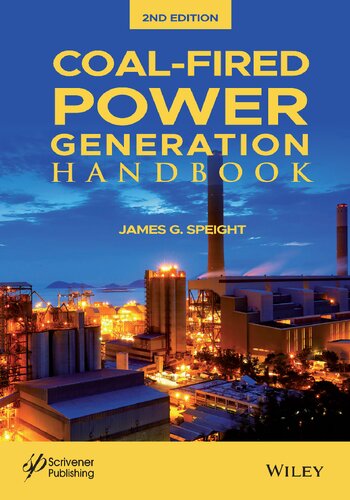 Coalfired Power Generation Handbook James G Speight