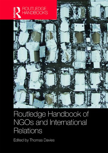 Routledge Handbook Of Ngos And International Relations Thomas Davies Editor