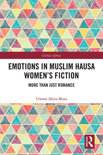 Emotions In Muslim Hausa Womens Fiction More Than Just Romance Umma Aliyu Musa