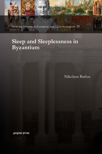 Sleep And Sleeplessness In Byzantium Nikolaos Barkas
