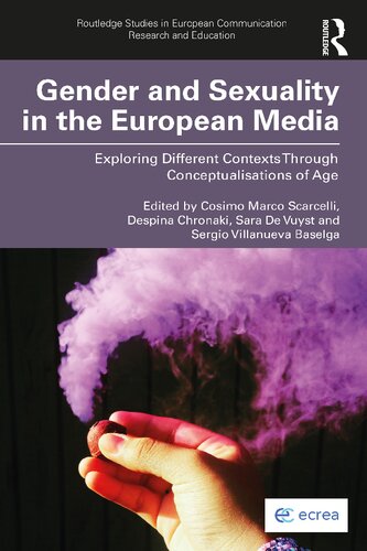 Gender And Sexuality In The European Media Exploring Different Contexts Through Conceptualisations Of Age Cosimo Marco Scarcelli