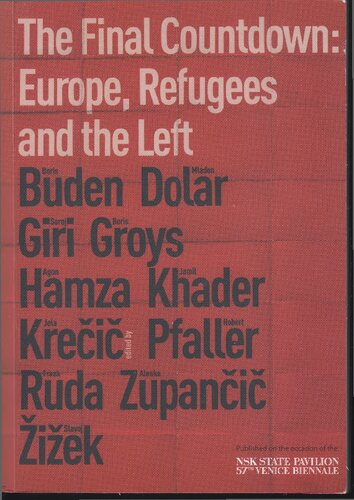 The Final Countdown Europe Refugees And The Left Jela Krei Editor