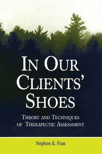 In Our Clients Shoes Theory And Techniques Of Therapeutic Assessment 1st Edition Stephen E Finn