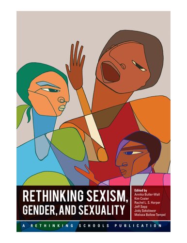Rethinking Sexism Gender And Sexuality Kim Cosier Rachel Harper Jeff Sapp Jody Sokolower Melissa Bollow Tempel