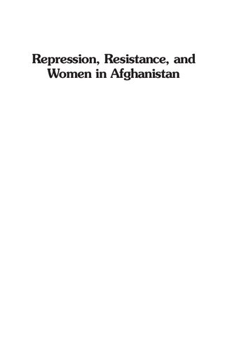 Repression Resistance And Women In Afghanistan Hafizullah Emadi