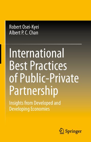 International Best Practices Of Publicprivate Partnership Insights From Developed And Developing Economies 1st Edition Robert Oseikyei