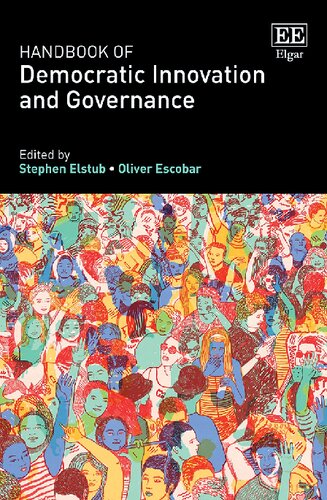 Handbook Of Democratic Innovation And Governance Stephen Elstub And Oliver Escobar