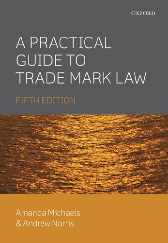 A Practical Guide To Trade Mark Law 5th Edition Amanda Michaels