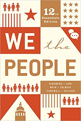 We The People An Introduction To American Politics 12th Edition Benjamin Ginsberg