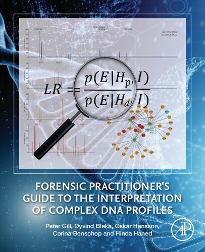 Forensic Practitioners Guide To The Interpretation Of Complex Dna Profiles 1st Edition Peter Gill