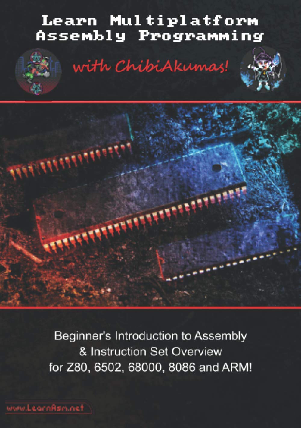 Learn Multiplatform Assembly Programming With Chibiakumas Keith Akuyou