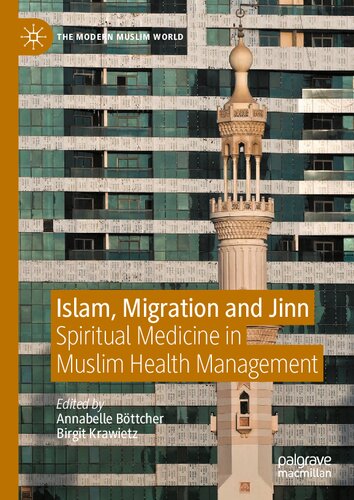 Islam Migration And Jinn Spiritual Medicine In Muslim Health Management Annabelle Bttcher