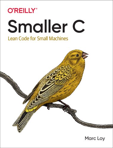 Smaller C Lean Code For Small Machines 1st Edition Marc Loy