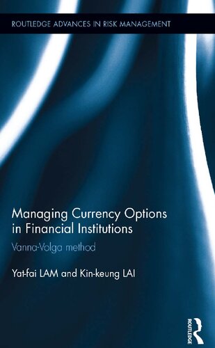 Managing Currency Options In Financial Institutions Vannavolga Method Yatfai Lam And Kinkeung Lai