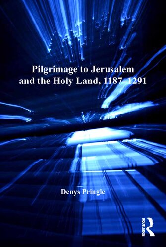 Pilgrimage To Jerusalem And The Holy Land 11871291 Denys Pringle