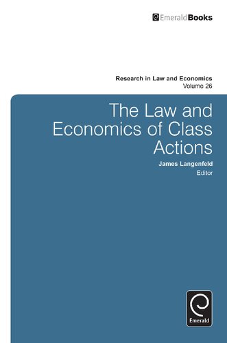 The Law And Economics Of Class Actions James Langenfeld Editor