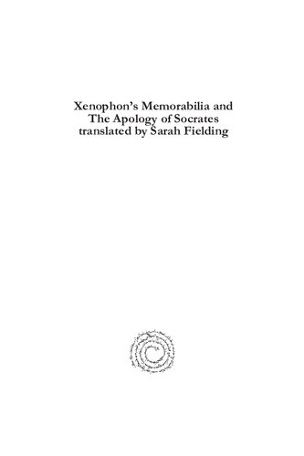 Xenophons Memorabilia And The Apology Of Socrates Hlne Pignot Editor Sarah Fielding Transl