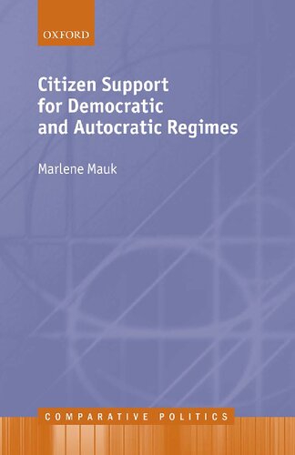 Citizen Support For Democratic And Autocratic Regimes Marlene Mauk