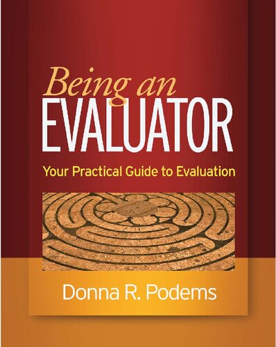 Being An Evaluator Your Practical Guide To Evaluation Donna R Podems
