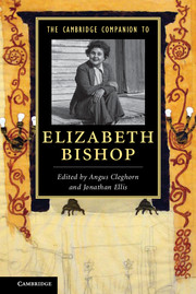 The Cambridge Companion To Elizabeth Bishop Anglus Cleghorn Jonathan Ellis
