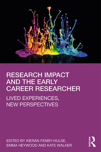 Research Impact And The Early Career Researcher Lived Experiences New Perspectives Kieran Fenbyhulse
