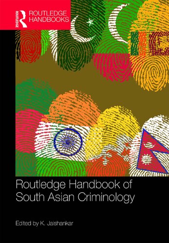 Routledge Handbook Of South Asian Criminology Karuppannan Jaishankar