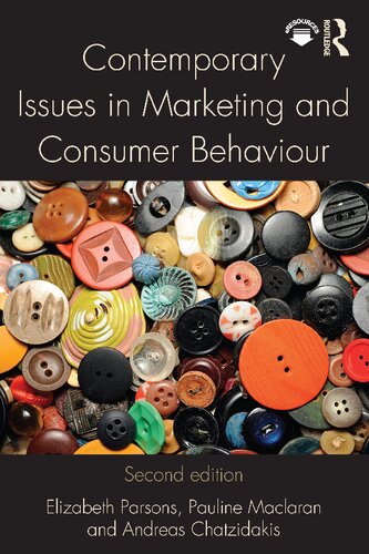 Contemporary Issues In Marketing And Consumer Behaviour 2nd Edition Elizabeth Parsons