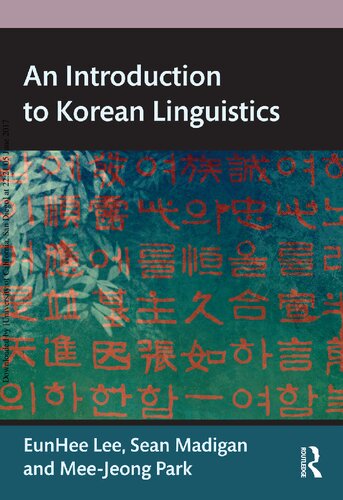 An Introduction To Korean Linguistics First Eunhee Lee Sean Madigan