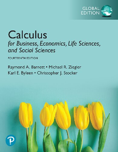 Calculus For Business Economics Life Sciences And Social Sciences 14th Global Raymond A Barnett Michael R Ziegler Karl E Byleen Christopher J Stocker