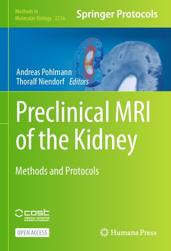 Preclinical Mri Of The Kidney Methods And Protocols 1st Edition Andreas Pohlmann Thoralf Niendorf