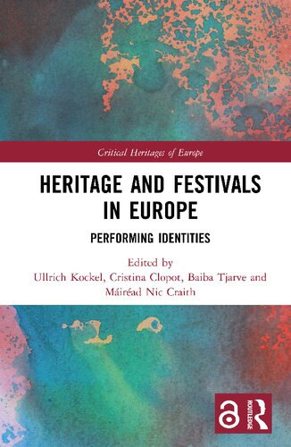 Heritage And Festivals Ineurope Performing Identities Ullrich Kockel