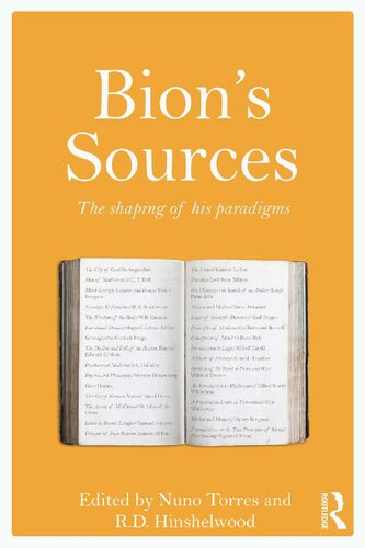 Bions Sources The Shaping Of His Paradigms Nuno Torres Editor