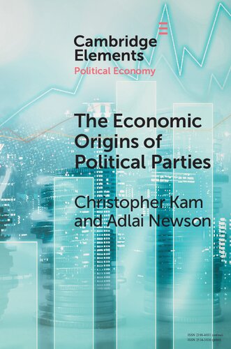 The Economic Origin Of Political Parties Christopher Kam Adlai Newson