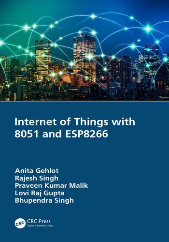 Internet Of Things With 8051 And Esp8266 Anita Gehlot Rajesh Singh