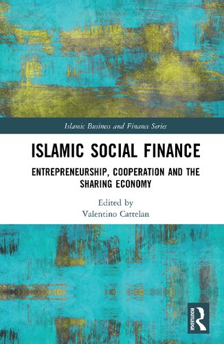 Islamic Social Finance Entrepreneurship Cooperation And The Sharing Economy Valentino Cattelan