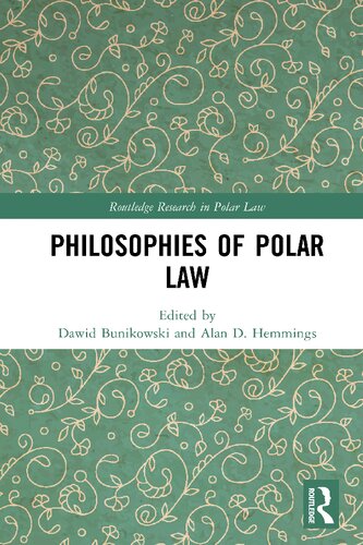 Philosophies Of Polar Law Dawid Bunikowski Alan D Hemmings