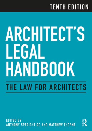 Architects Legal Handbook The Law For Architects 10th Edition Anthony Speaight Qc And Matthew Thorne