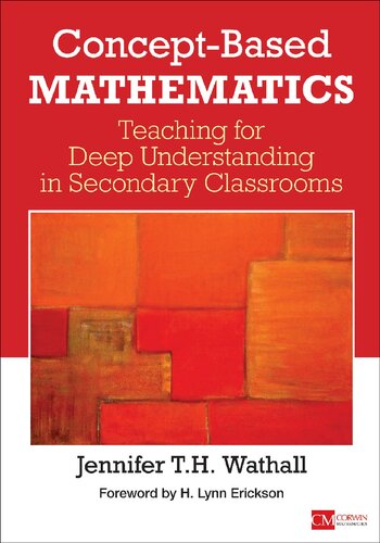 Conceptbased Mathematics Teaching For Deep Understanding In Secondary Classrooms 1st Edition Jennifer Th Wathall