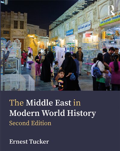 The Middle East In Modern World History 2nd Edition Ernest Tucker