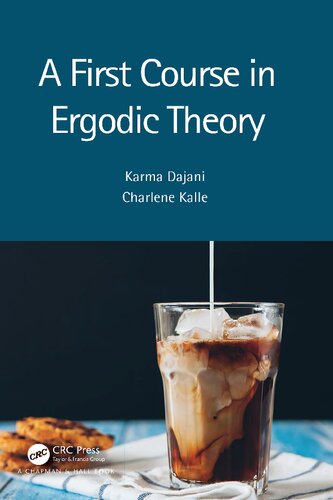 A First Course In Ergodic Theory Karma Dajani Charlene Kalle