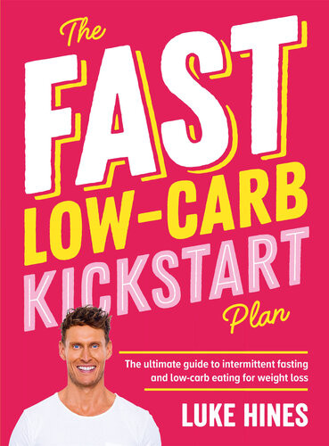 The Fast Lowcarb Kickstart Plan Luke Hines