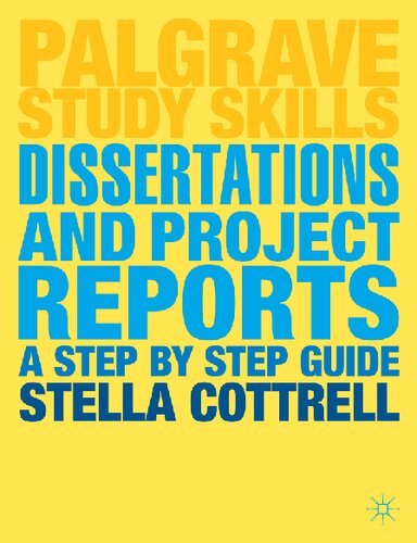 Dissertations And Project Reports A Step By Step Guide Stella Cottrel