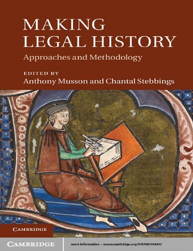 Making Legal History Approaches And Methodologies Anthony Musson Chantal Stebbings