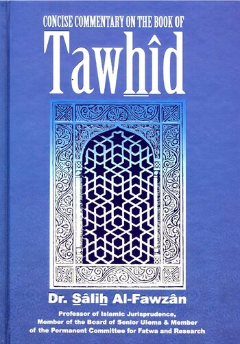 Concise Commentary On The Book Of Tawhid Shaykh Salih Ibn Fawzan Alfawzan