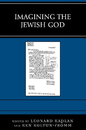 Imagining The Jewish God Leonard Kaplan And Ken Koltunfromm